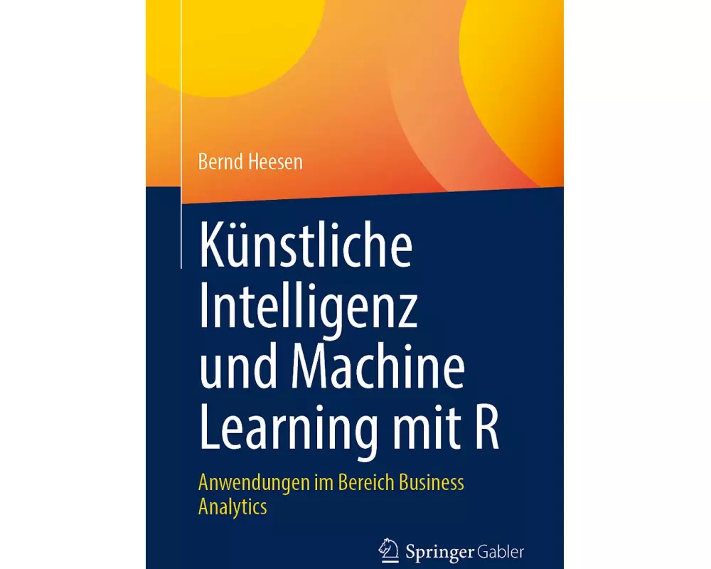 Künstliche Intelligenz und Machine Learning mit R