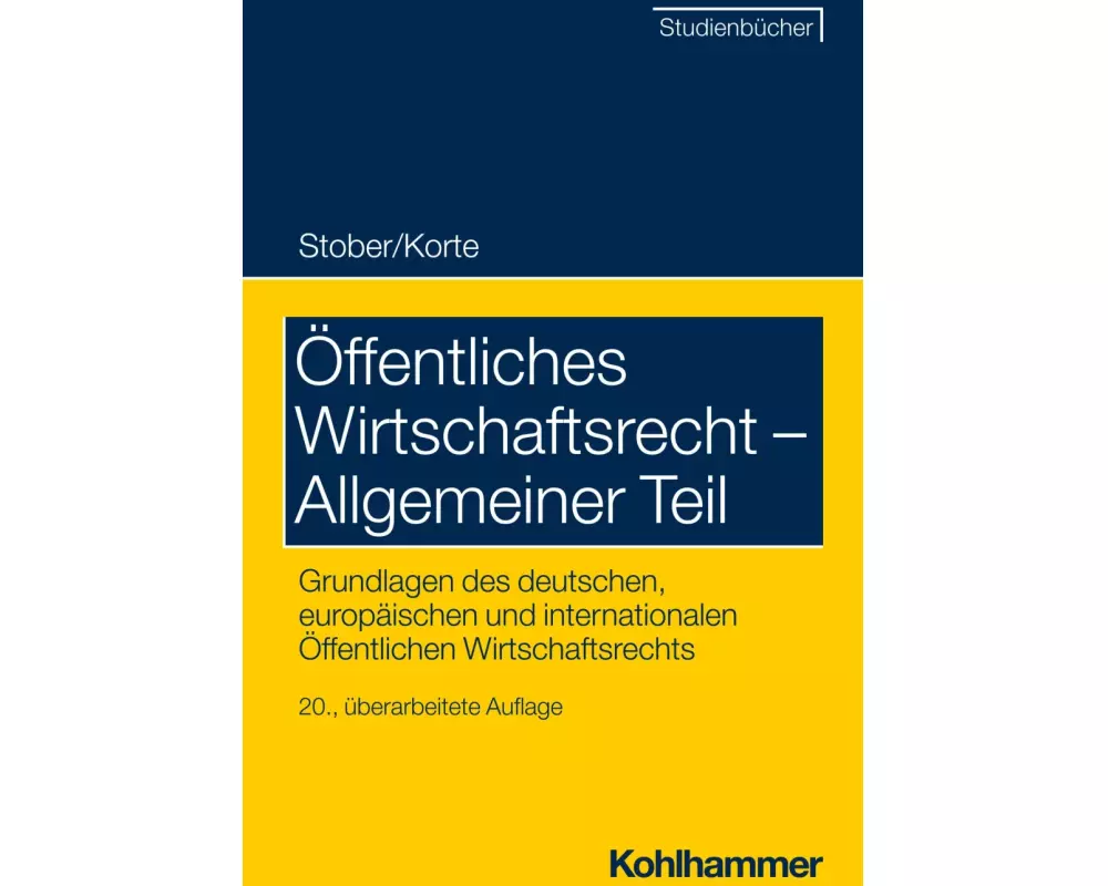 Öffentliches Wirtschaftsrecht - Allgemeiner Teil