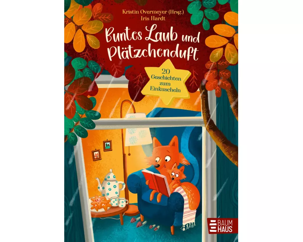 Buntes Laub und Plätzchenduft. 20 Geschichten zum Einkuscheln