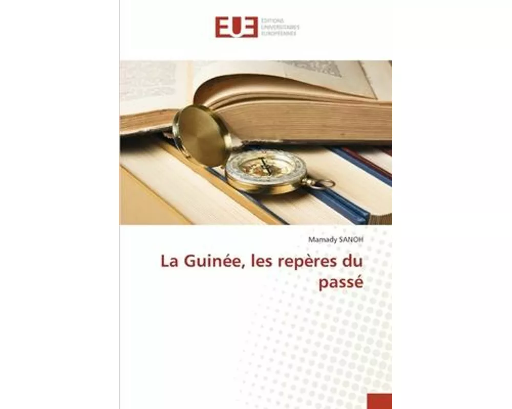 La Guinée, les repères du passé