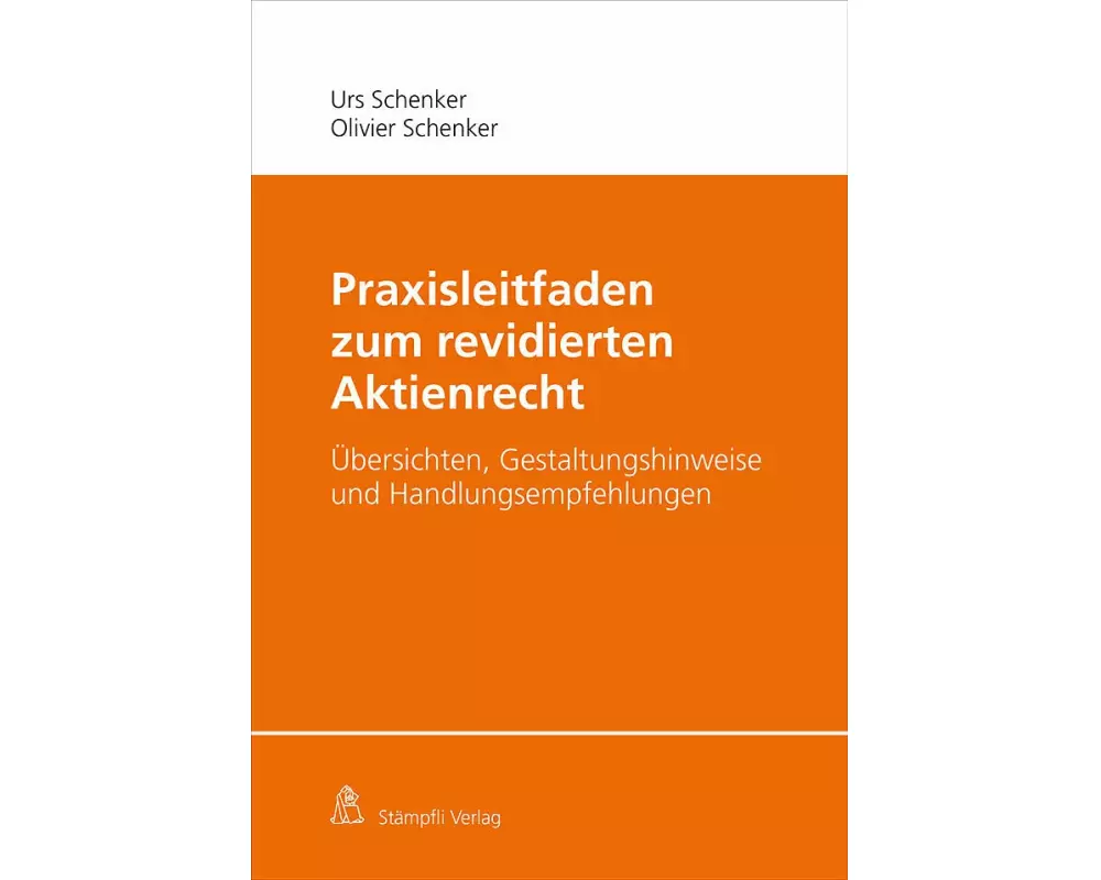 Praxisleitfaden zum revidierten Aktienrecht