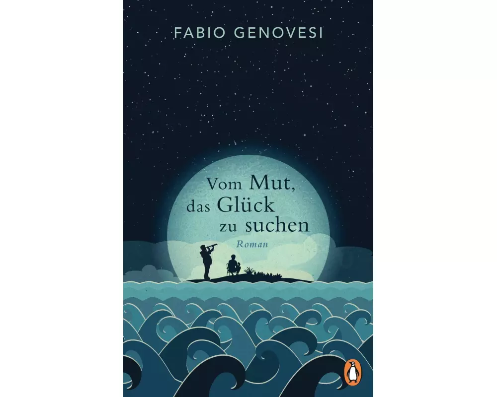 Vom Mut, das Glück zu suchen