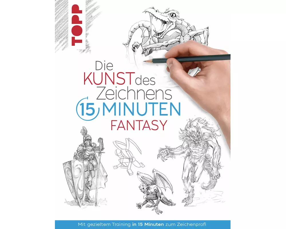 Die Kunst des Zeichnens 15 Minuten - Fantasy