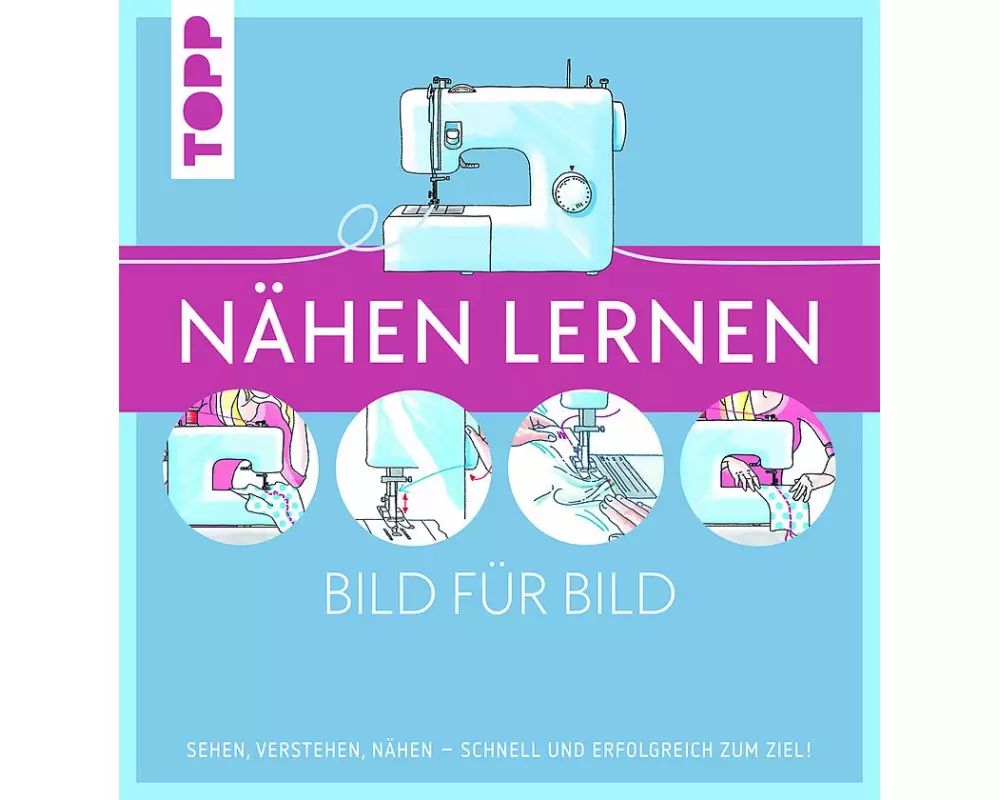 Nähen lernen Bild für Bild