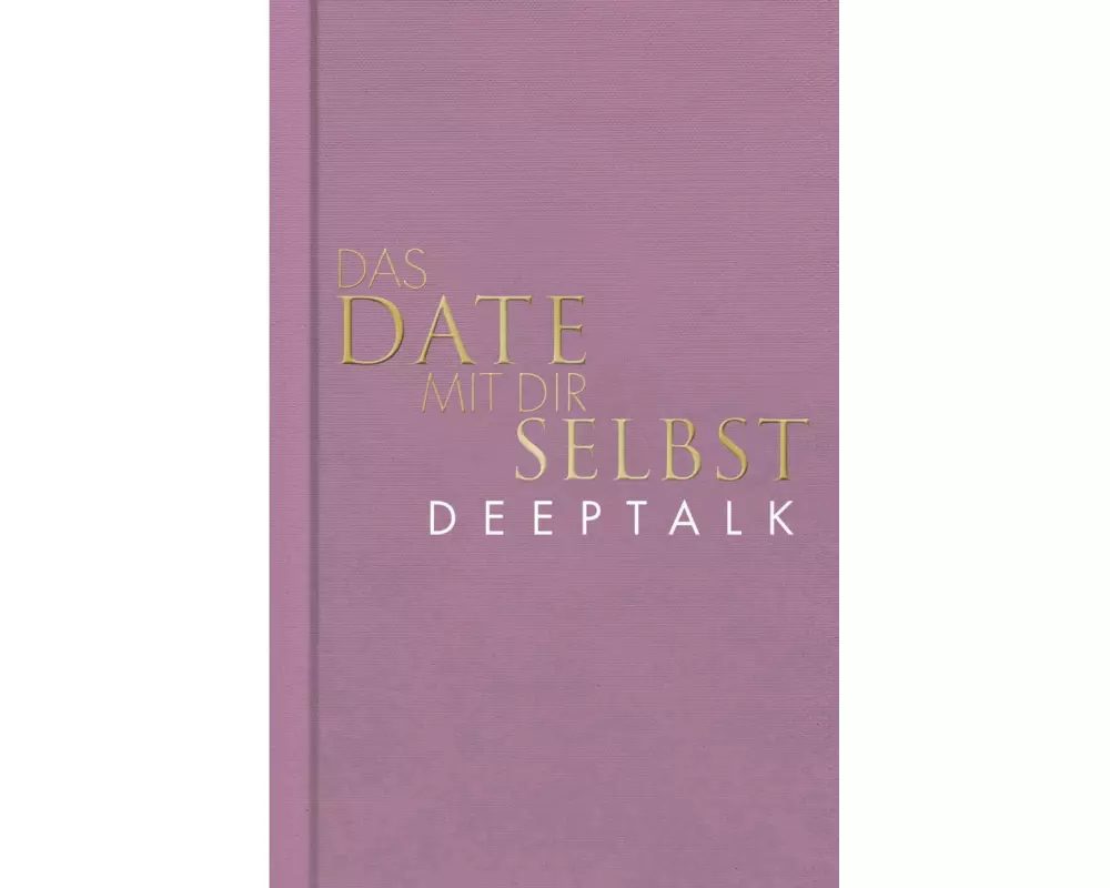 Das Date mit dir selbst – Deeptalk