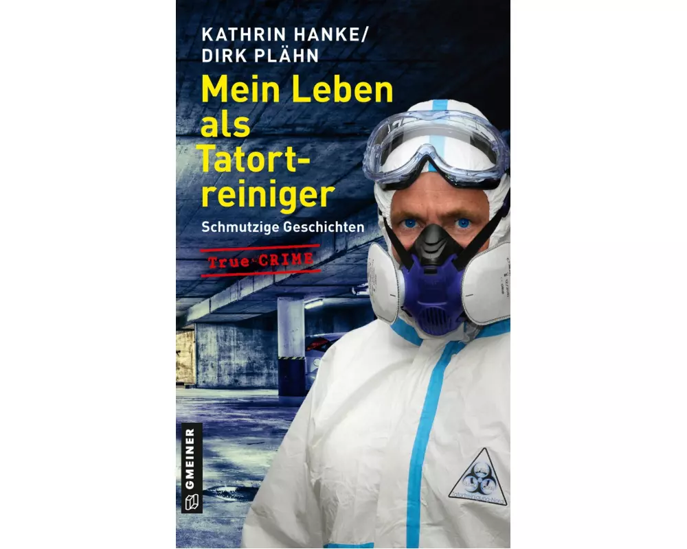 Mein Leben als Tatortreiniger