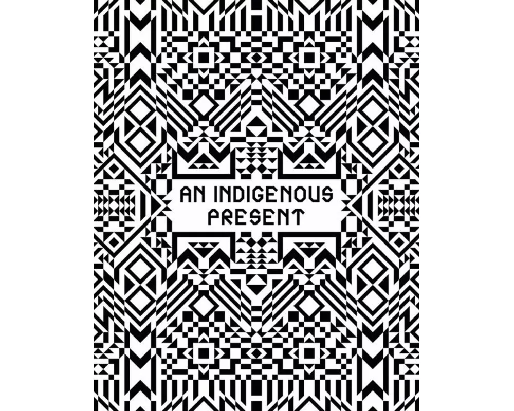 An Indigenous Present