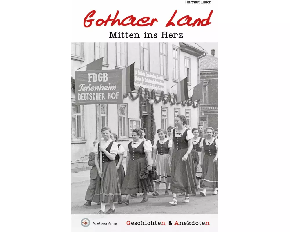 Geschichten und Anekdoten aus dem Gothaer Land