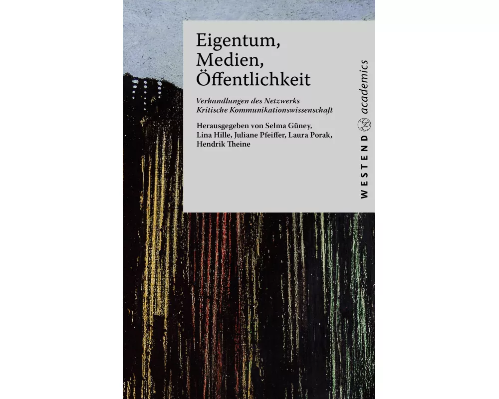 Eigentum, Medien, Öffentlichkeit
