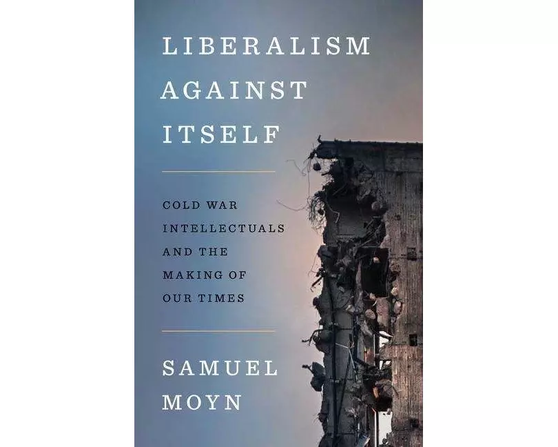 Liberalism against Itself