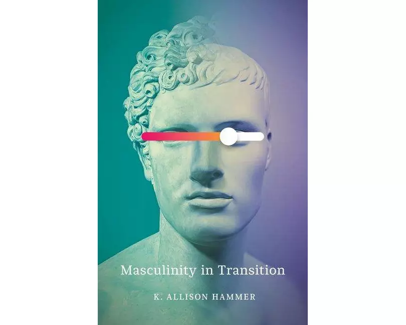 Masculinity in Transition