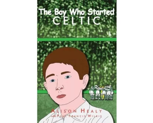 The Boy Who Started Celtic