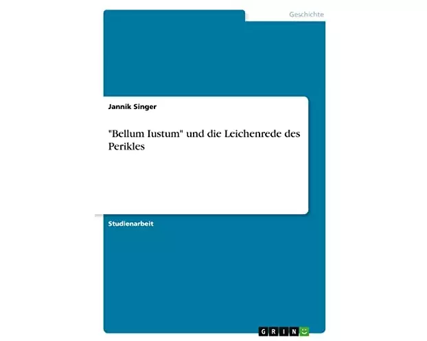 "Bellum Iustum" und die Leichenrede des Perikles