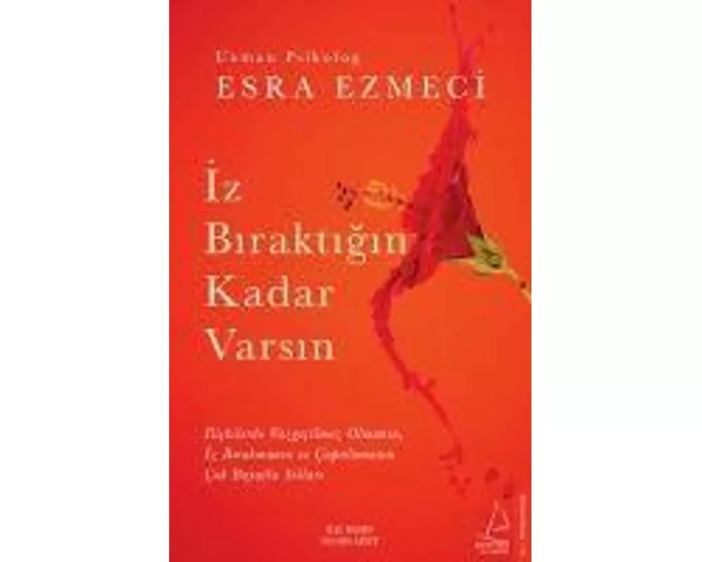 Iz Biraktigin Kadar Varsin