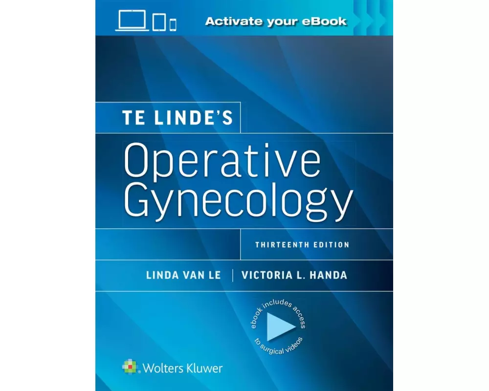Te Linde’s Operative Gynecology: Print + eBook with Multimedia