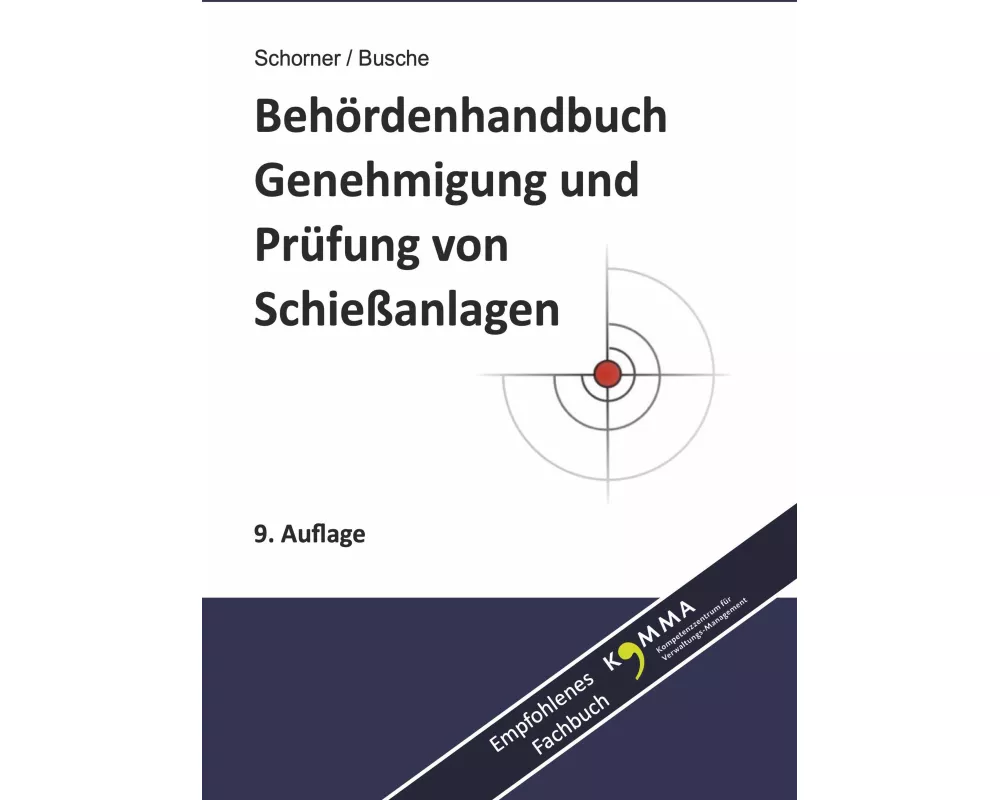 Behördenhandbuch Genehmigung und Prüfung von Schießanlagen