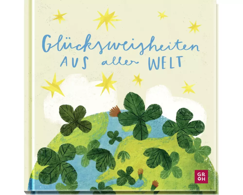 Glücksweisheiten aus aller Welt