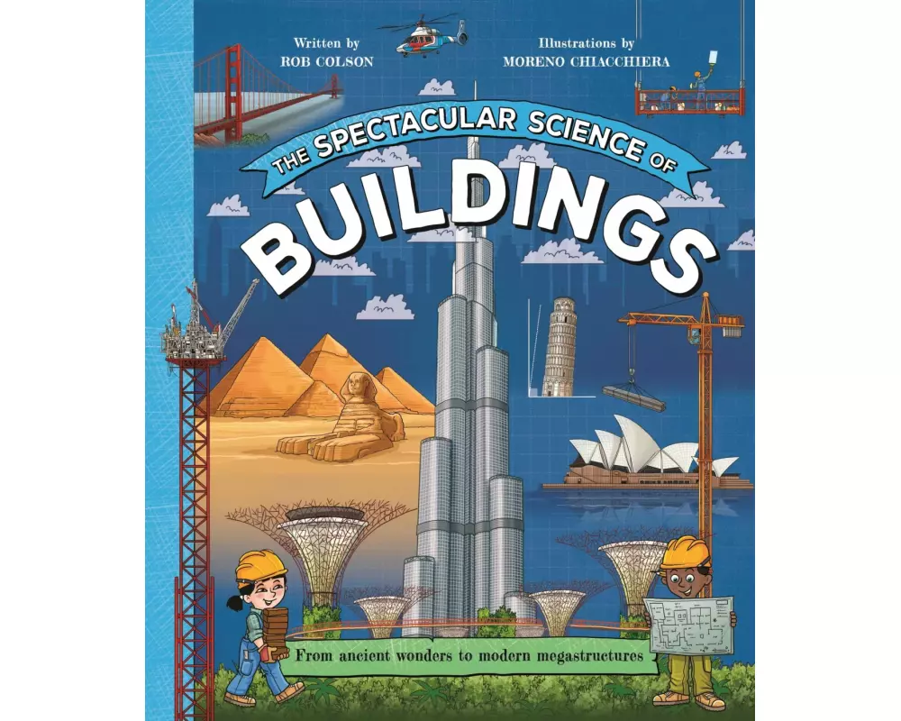 The Spectacular Science of Buildings