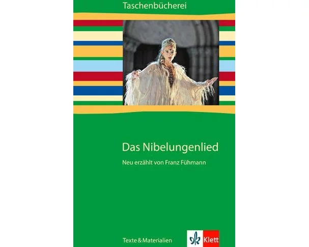 Das Nibelungenlied. Neu erzählt von Franz Fühmann