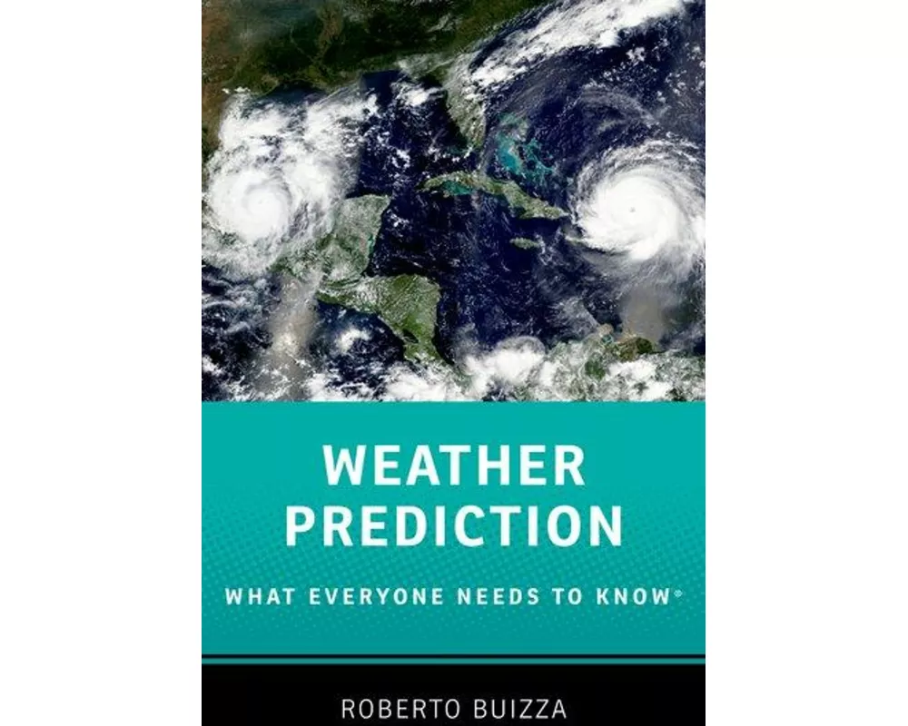 Weather Prediction: What Everyone Needs to Know