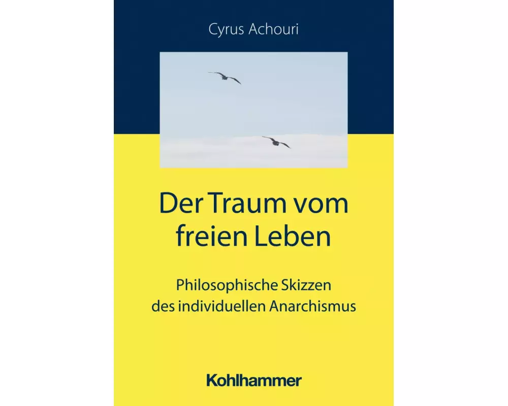 Der Traum vom freien Leben