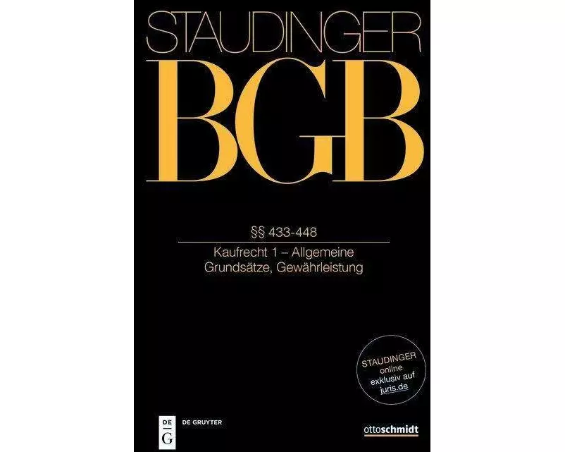 Staudingers Kommentar BGB §§ 433-448 (Kaufrecht 1 - Allgemeine Grundsätze; Gewährleistung)