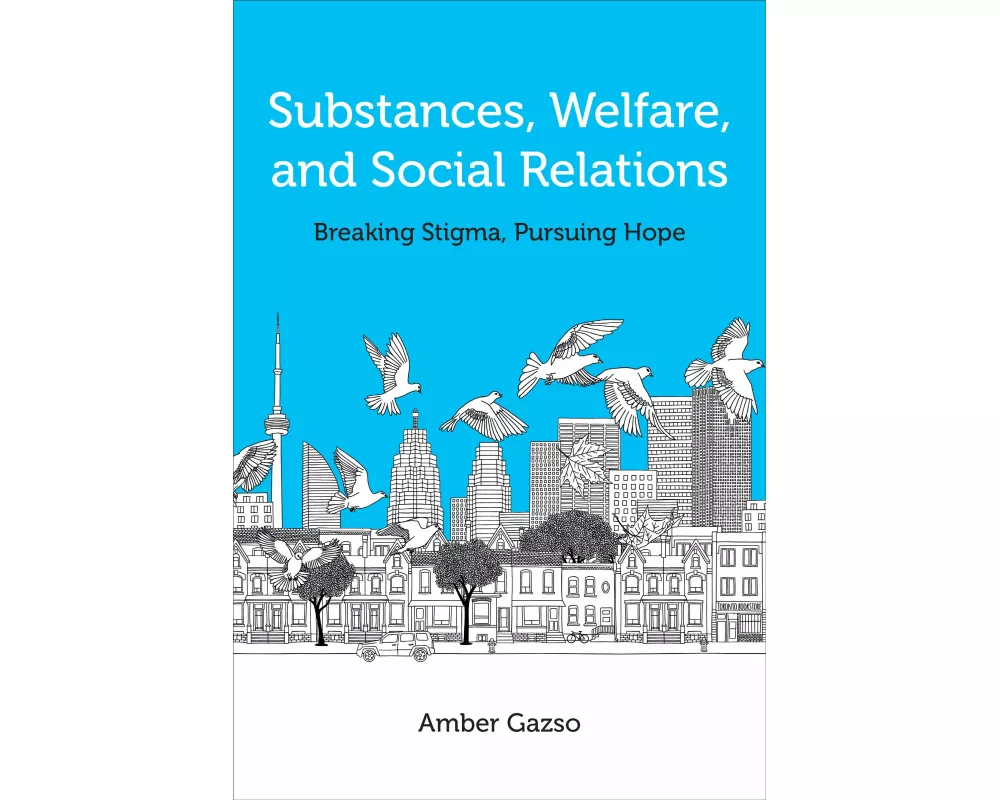 Substances, Welfare, and Social Relations