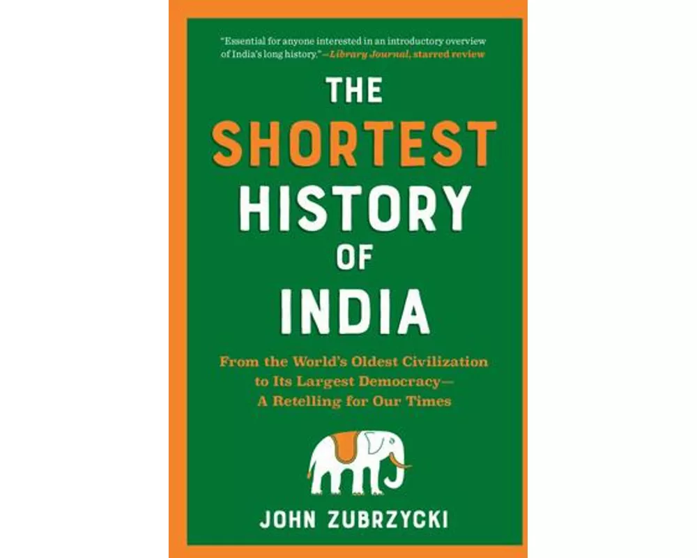 The Shortest History of India
