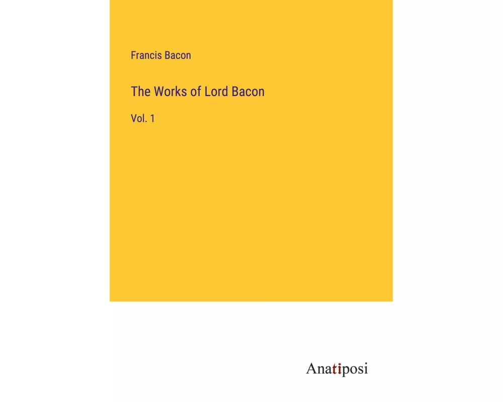 The Works of Lord Bacon