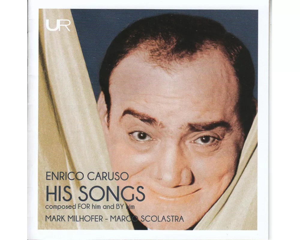 Enrico Caruso: Seine Lieder