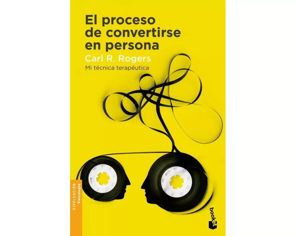 El Proceso de Convertirse En Persona: Mi Técnica Terapéutica