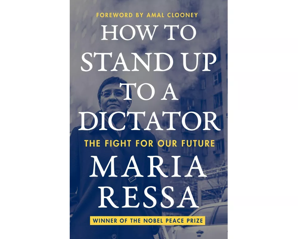 How to Stand Up to a Dictator
