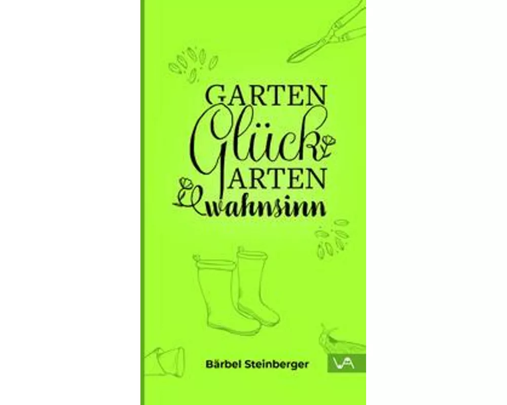 Gartenglück & Gartenwahnsinn