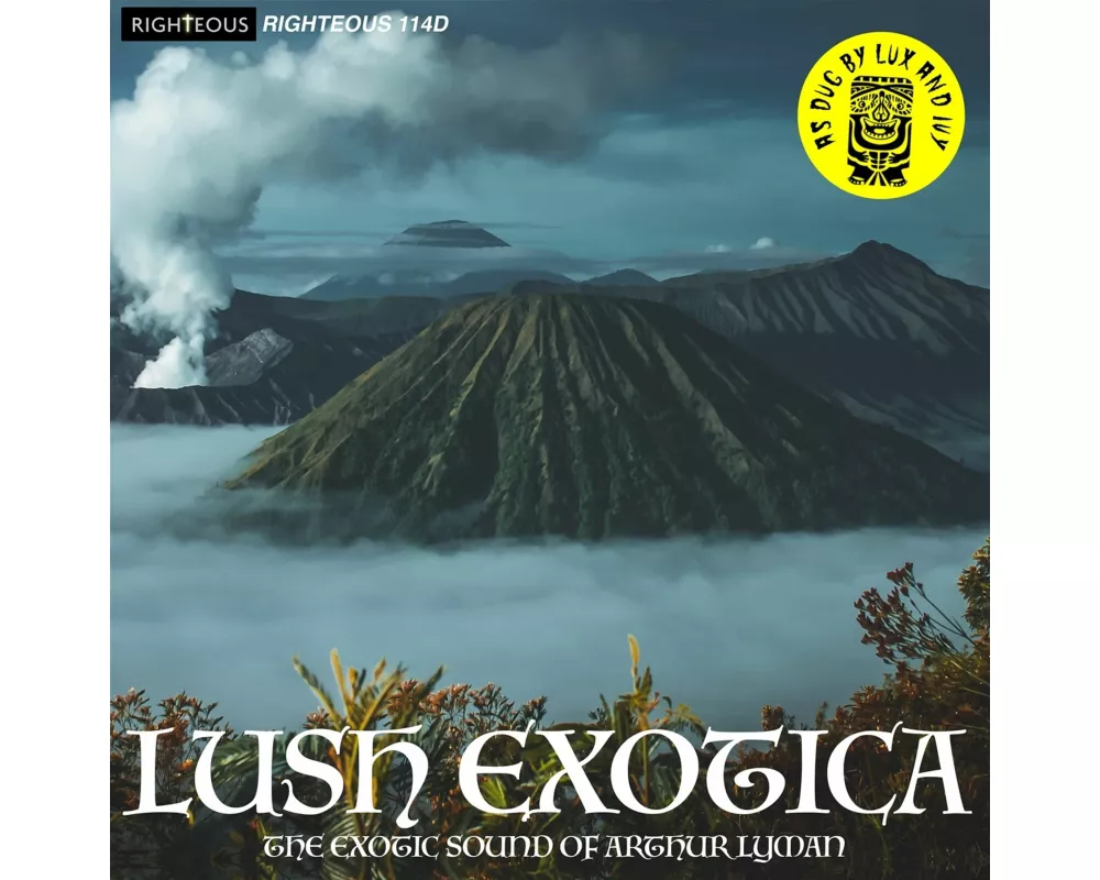 Lush Exotica - The Exotic Sound of Arthur Lyman