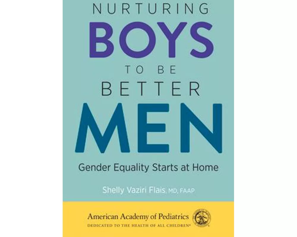 Nurturing Boys to Be Better Men
