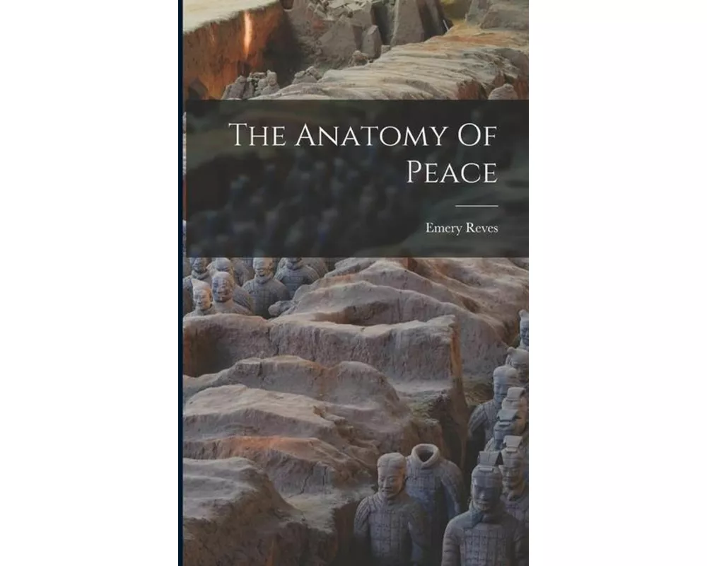 The Anatomy Of Peace