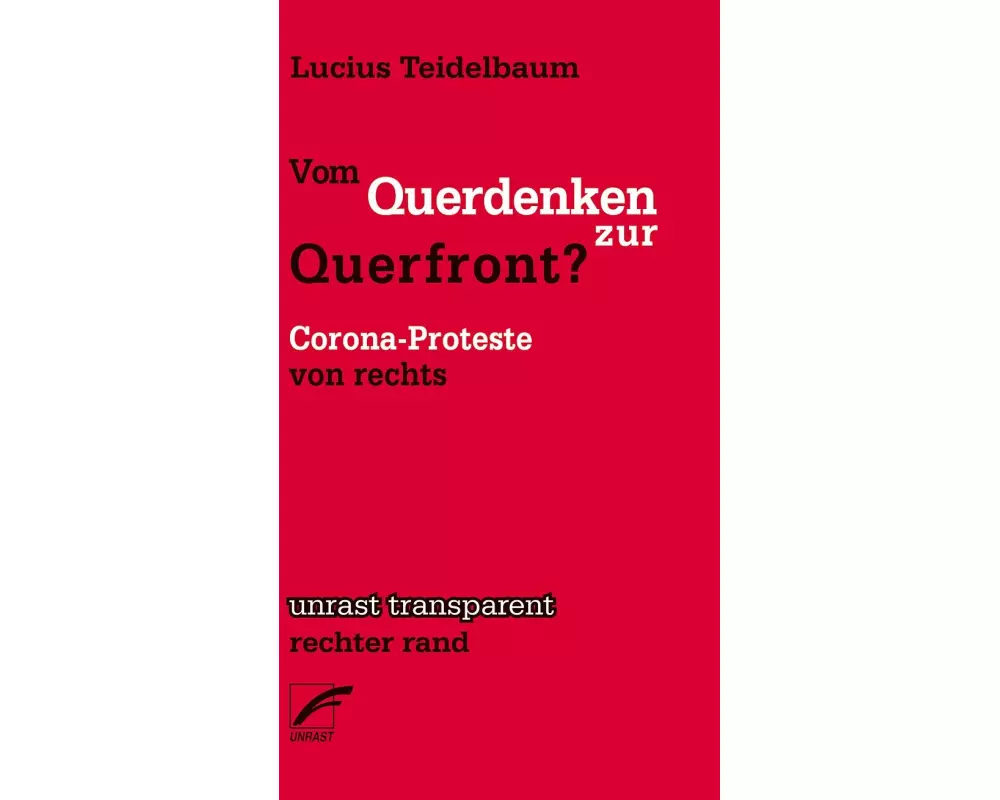 Vom Querdenken zur Querfront?