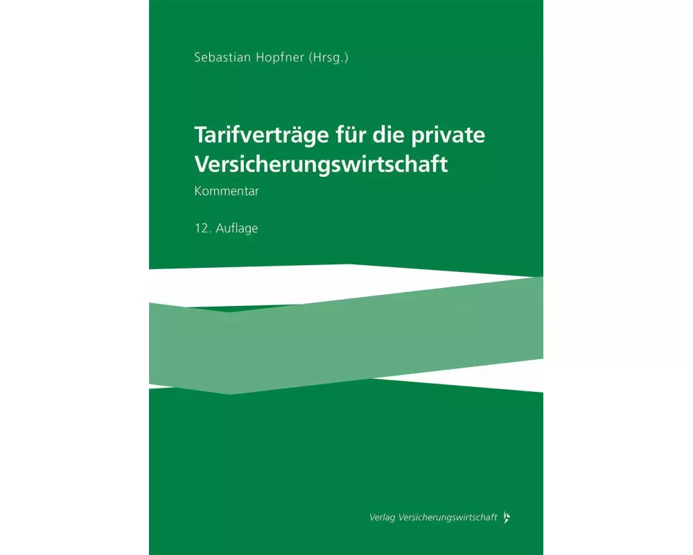 Tarifverträge für die private Versicherungswirtschaft