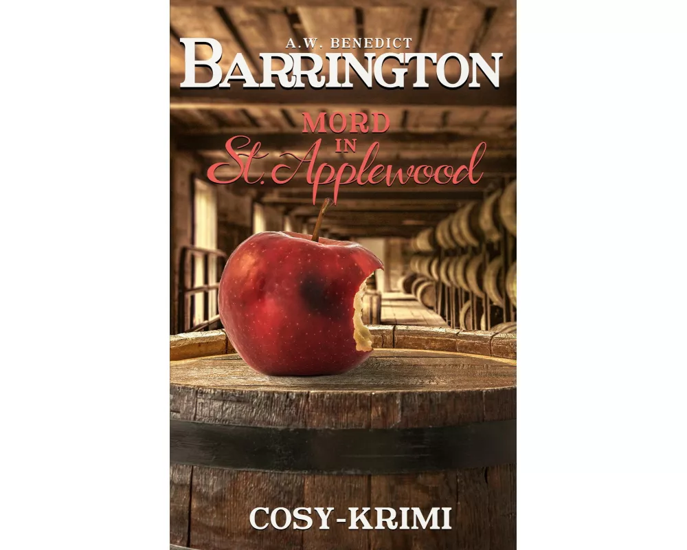 Barrington Mord in St. Applewood: Band1 (Cosy Krimi)