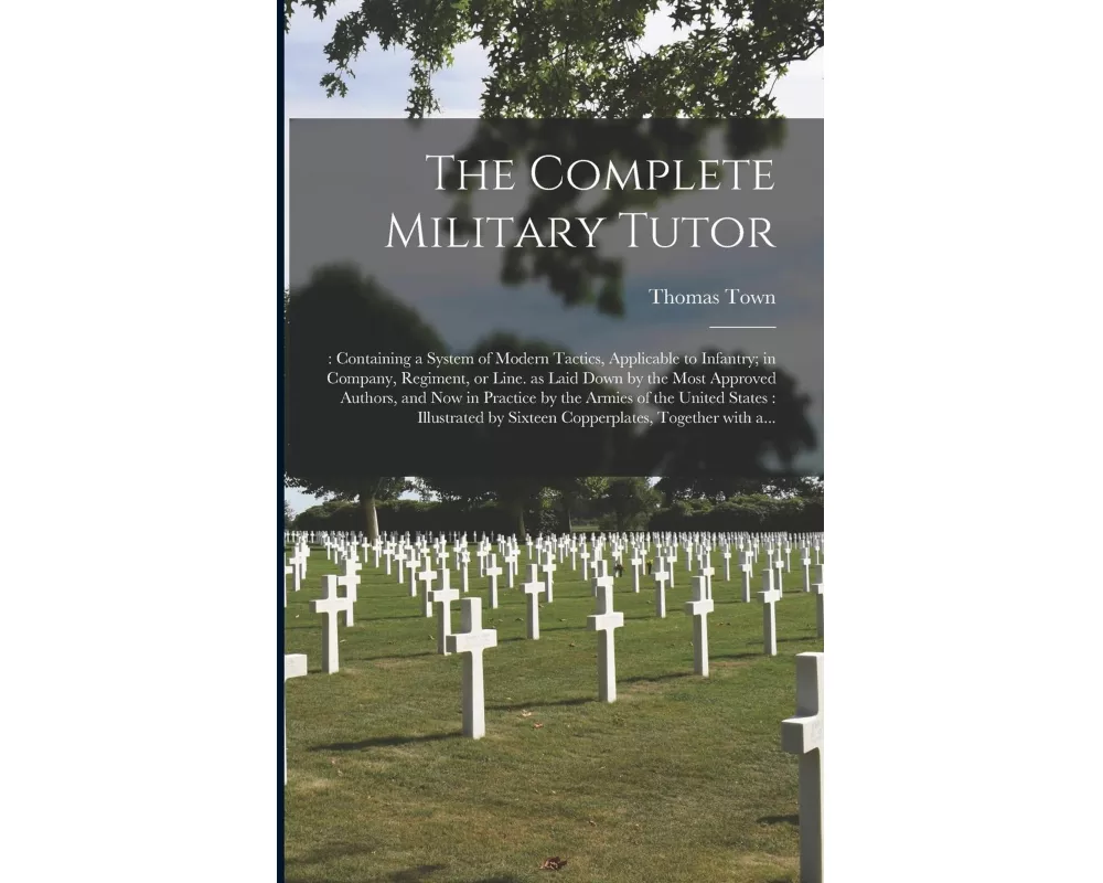 The Complete Military Tutor