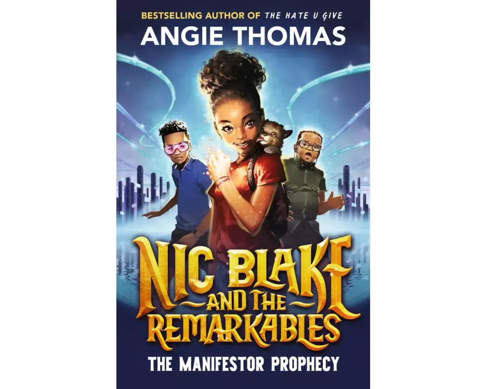 Nic Blake and the Remarkables: The Manifestor Prophecy