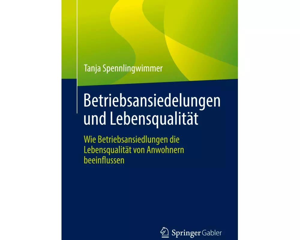 Betriebsansiedelungen und Lebensqualität