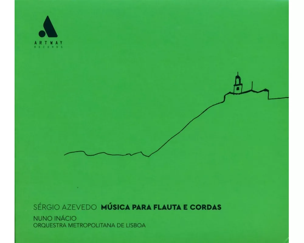 S'rgio Azevedo: Music for Flute and Strings