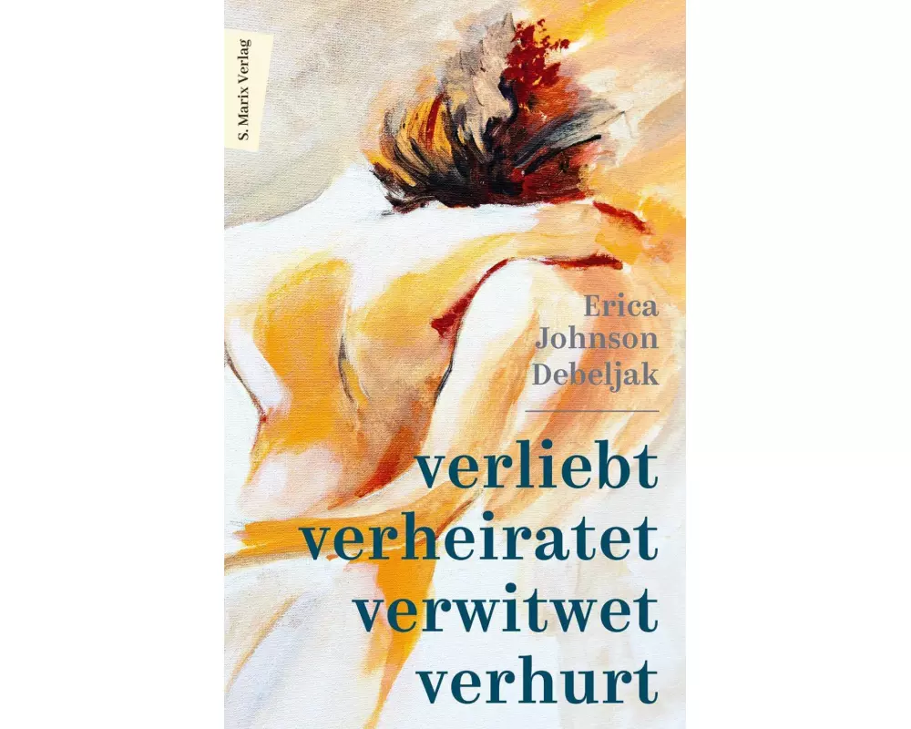 Verliebt, verheiratet, verwitwet, verhurt