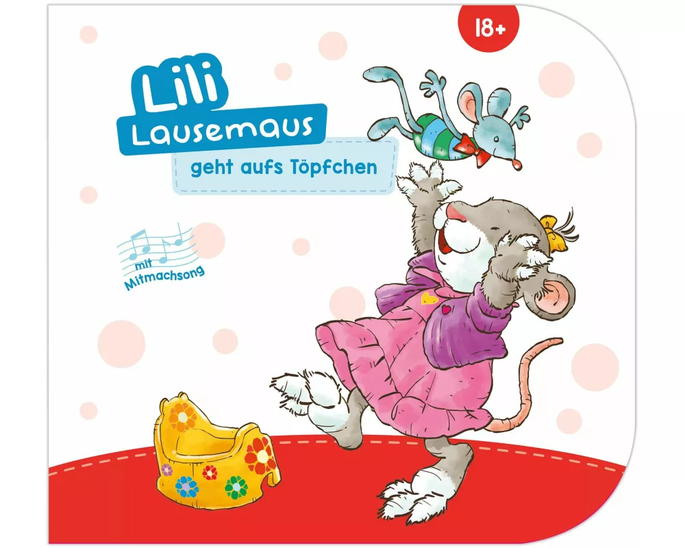 Lili Lausemaus geht aufs Töpfchen