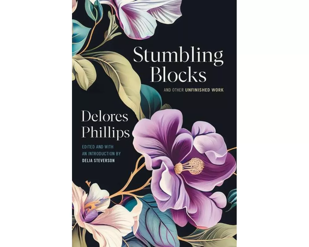 Stumbling Blocks and Other Unfinished Work