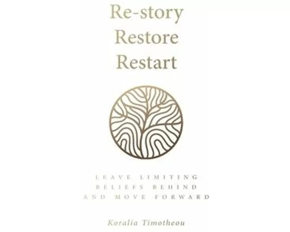 Re-Story, Restore, Restart