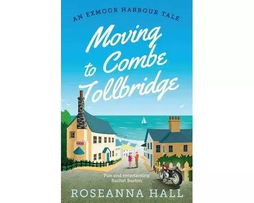 Moving to Combe Tollbridge