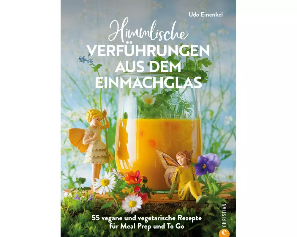 Himmlische Verführungen aus dem Einmachglas