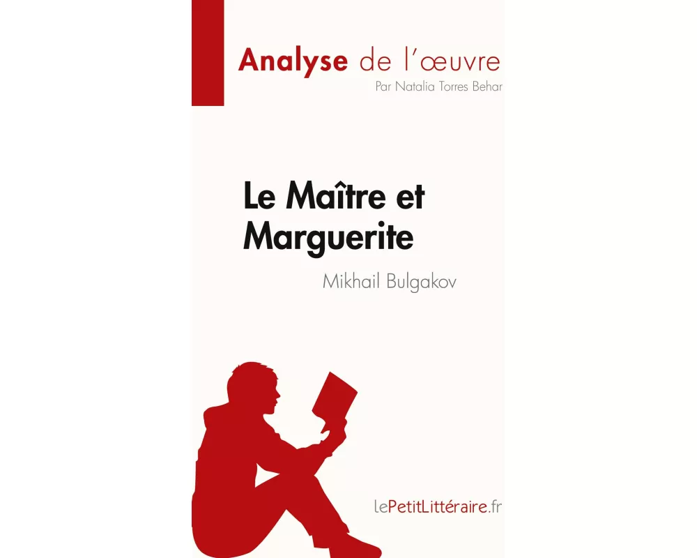 Le Maître et Marguerite de Mikhail Bulgakov (Analyse de l'¿uvre)
